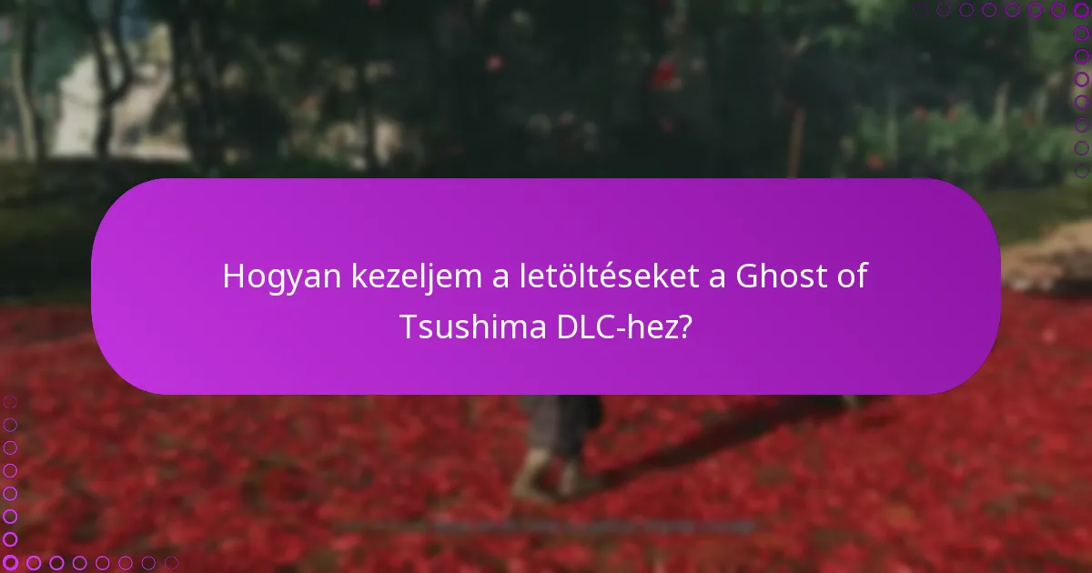 Mik a jogosultsági követelmények a Ghost of Tsushima DLC bónuszaihoz?