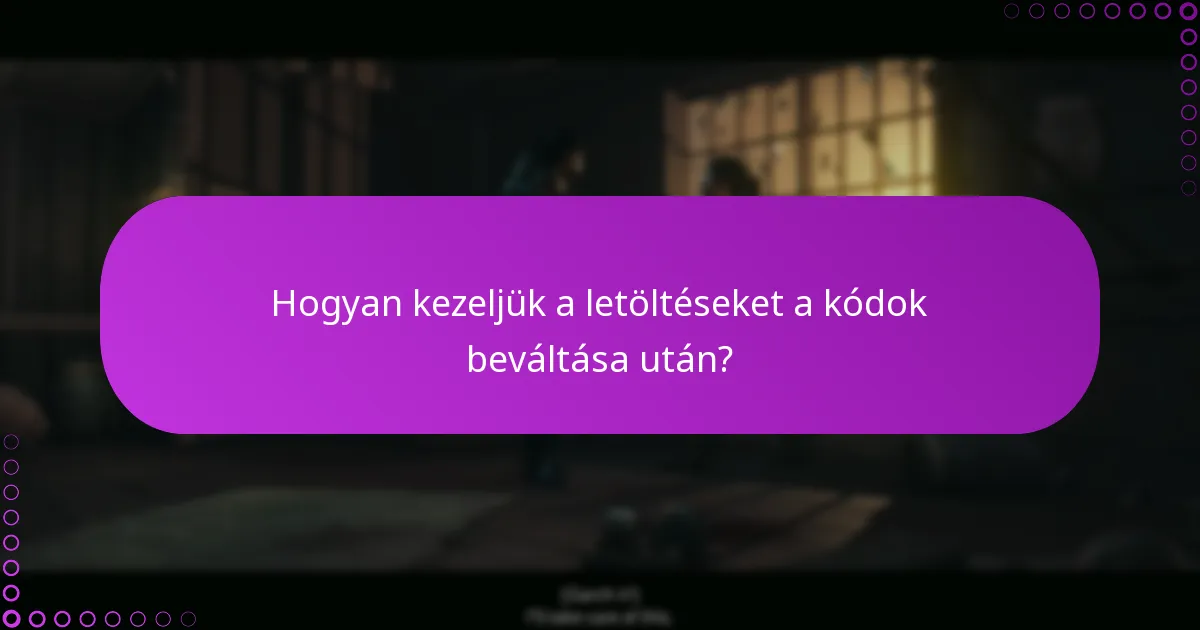 Mik a kód beváltásához szükséges jogosultsági követelmények?