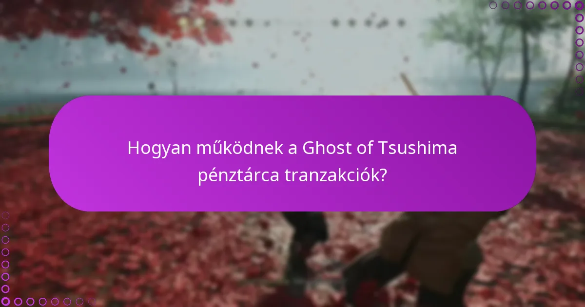 Hogyan kezelhetem a vásárlásaimat a Ghost of Tsushimában?