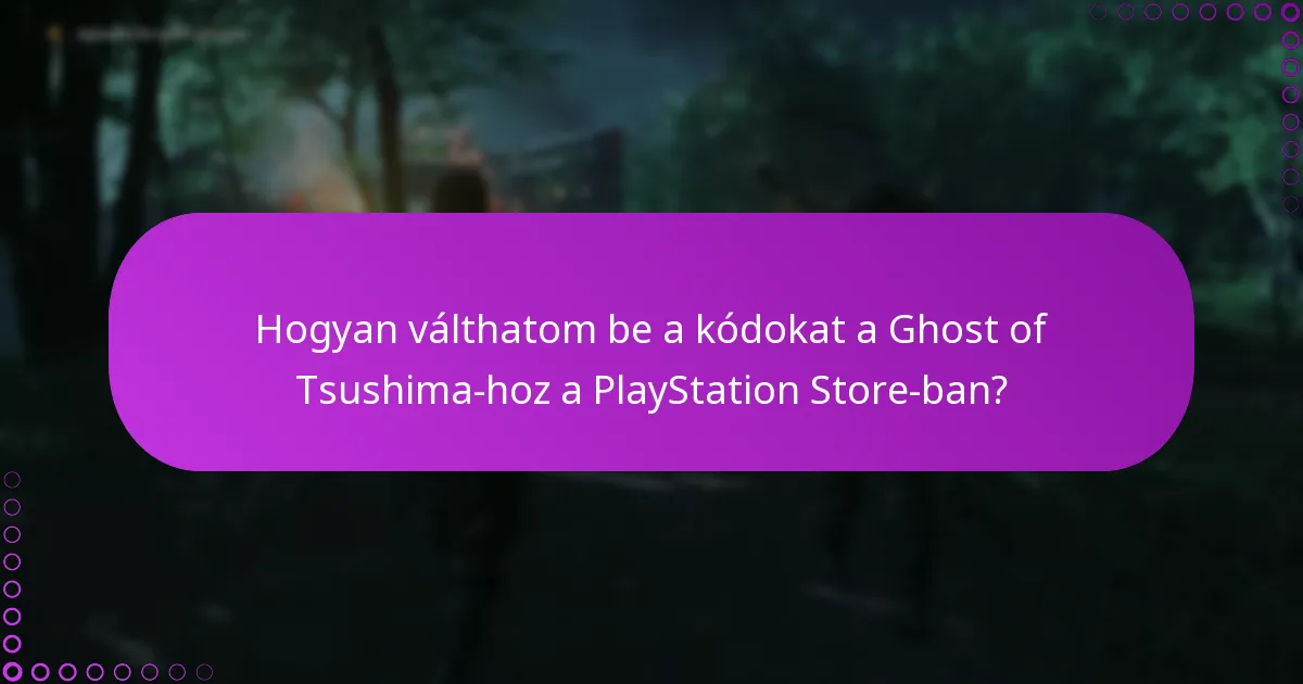 Mik a jelenlegi akciók vagy kedvezmények a Ghost of Tsushima tartalmakra?