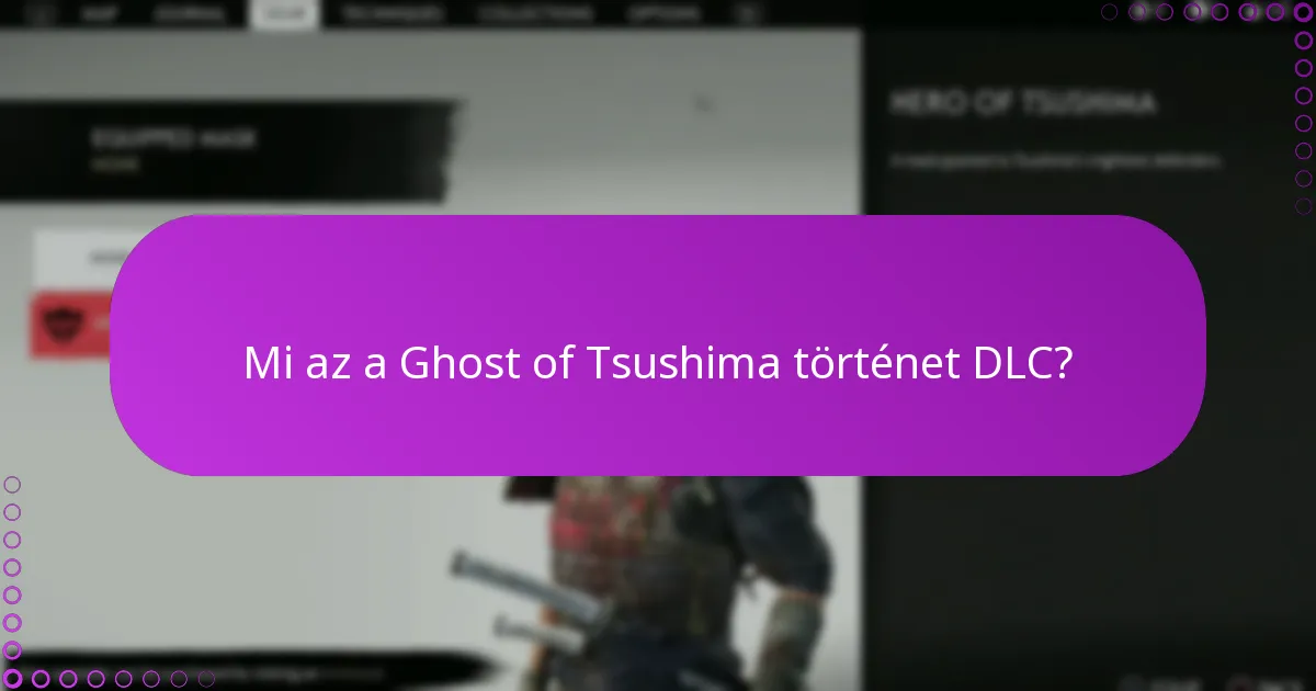 Milyen frissítések érhetők el a Ghost of Tsushima történet DLC-hez?