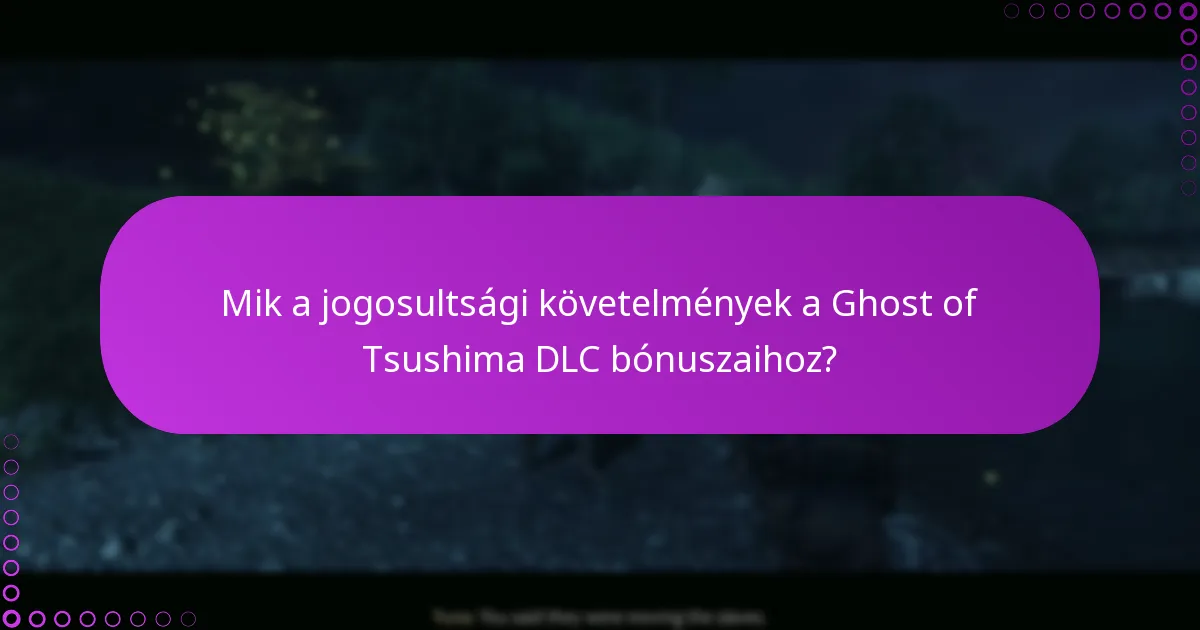 Mit tegyek, ha problémáim adódnak a DLC bónuszokkal?