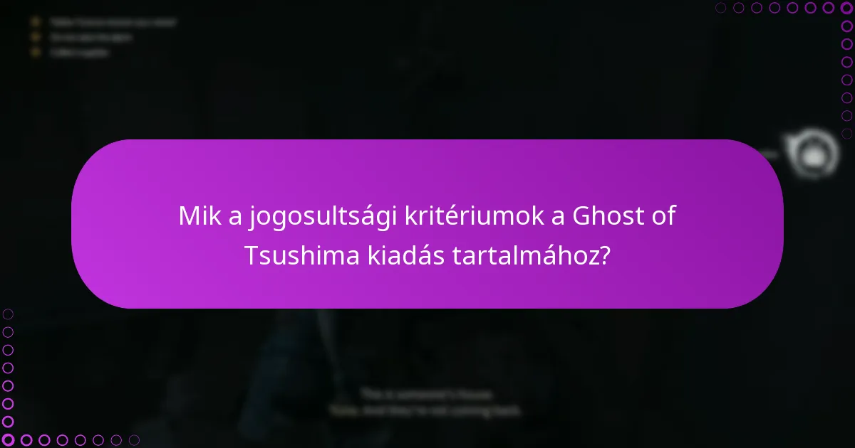Hogyan kezelhetem a jogosultságaimat a Ghost of Tsushima esetében?