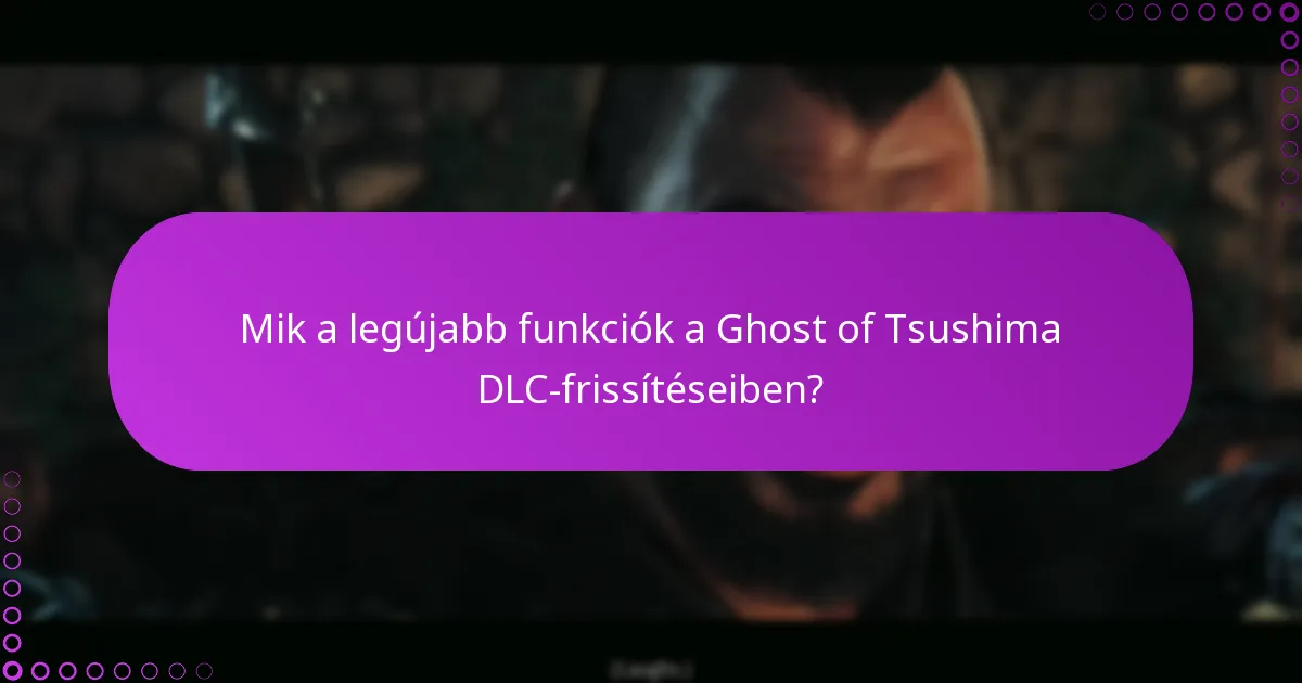 Mik a lépések a Ghost of Tsushima DLC megvásárlásához és letöltéséhez?