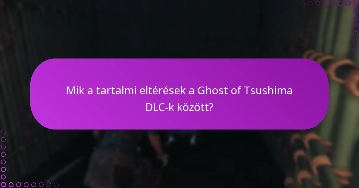 Mik a követelmények a Ghost of Tsushima DLC eléréséhez?